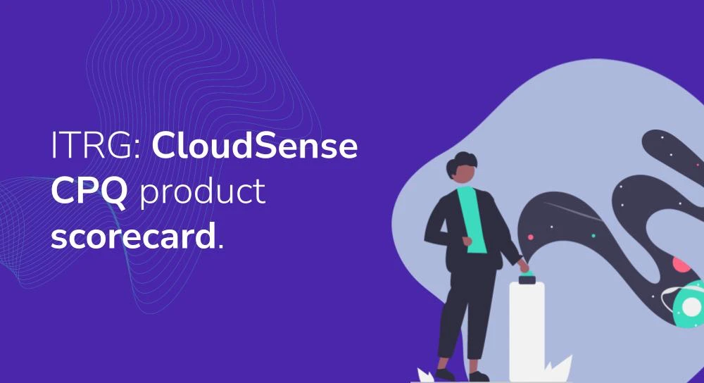 ITRG_ CloudSense CPQ product scorecard